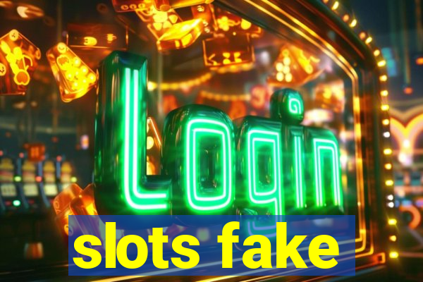 slots fake