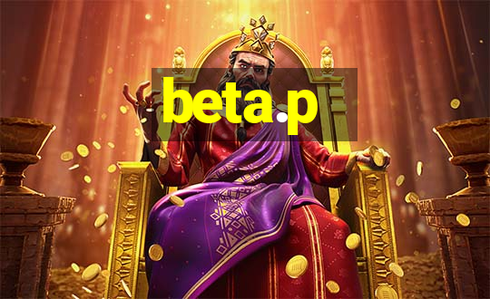 beta.p