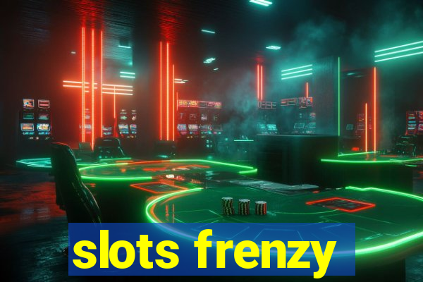 slots frenzy