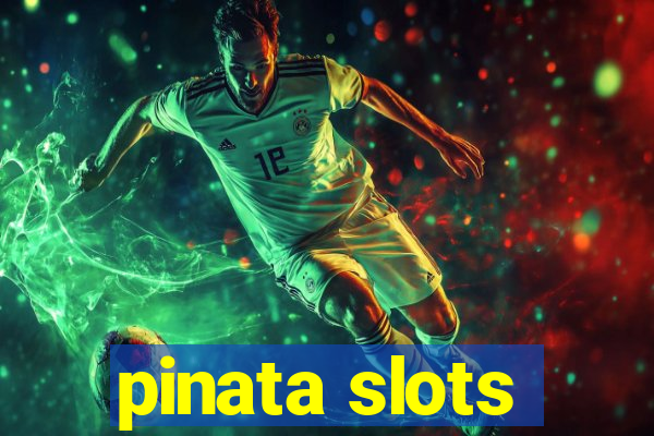 pinata slots