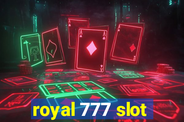 royal 777 slot