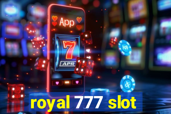 royal 777 slot