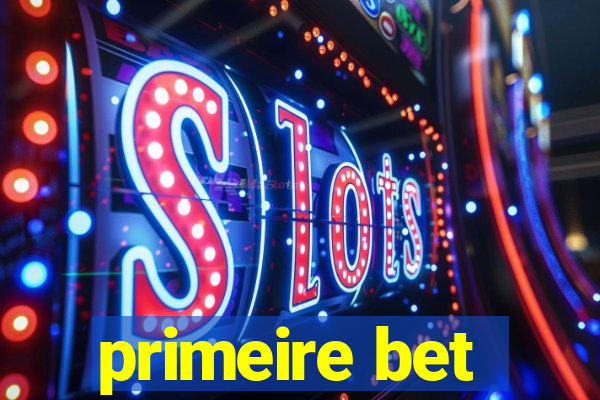 primeire bet