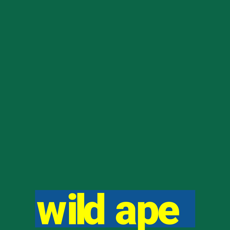 wild ape