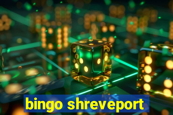 bingo shreveport