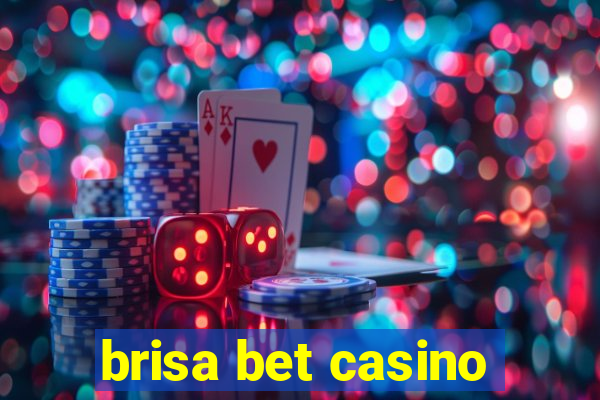 brisa bet casino