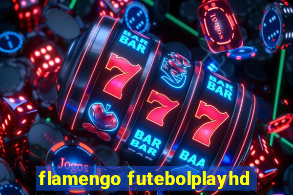 flamengo futebolplayhd