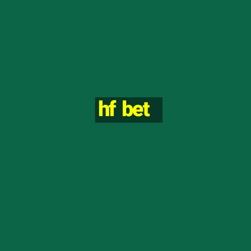 hf bet