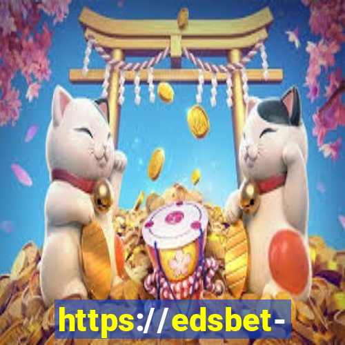 https://edsbet-com.jogos.app