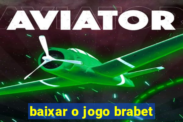 baixar o jogo brabet