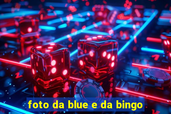 foto da blue e da bingo