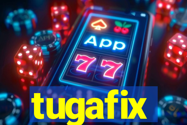 tugafix