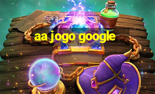 aa jogo google