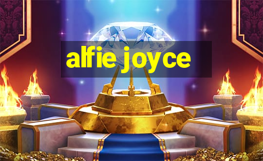 alfie joyce