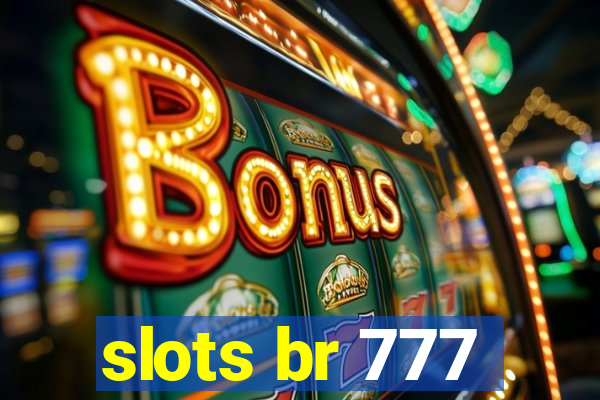 slots br 777