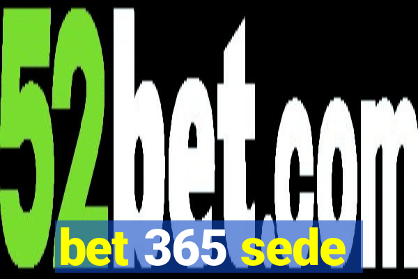 bet 365 sede