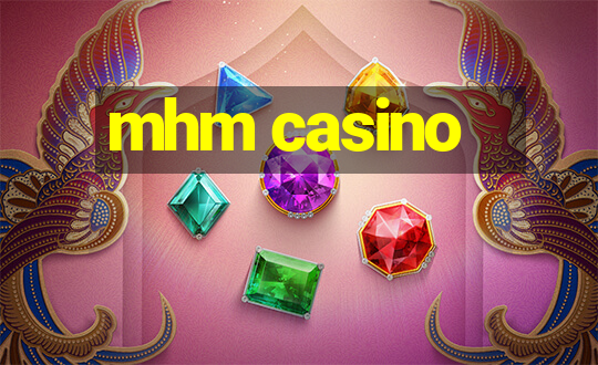 mhm casino