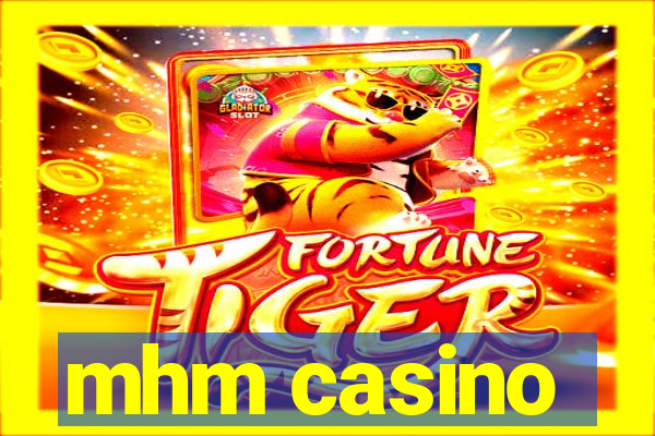 mhm casino