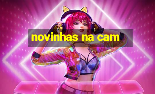 novinhas na cam