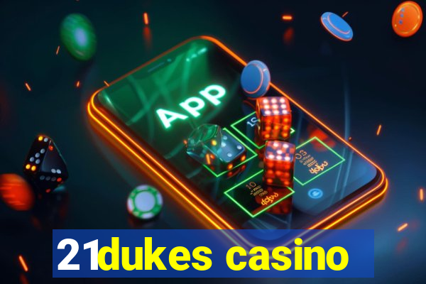 21dukes casino