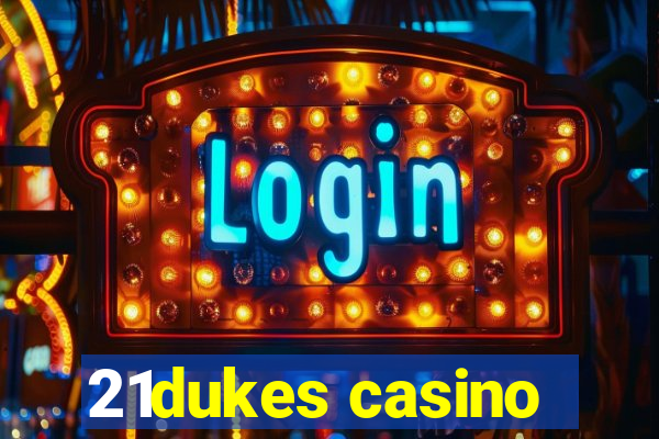 21dukes casino