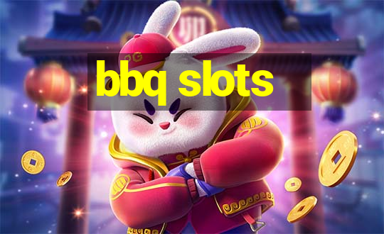 bbq slots