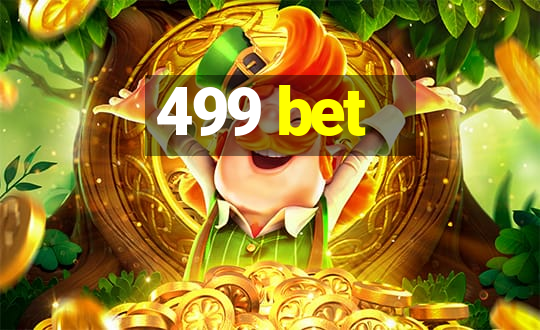 499 bet