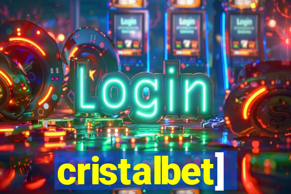 cristalbet]