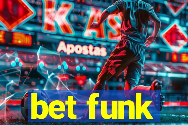 bet funk