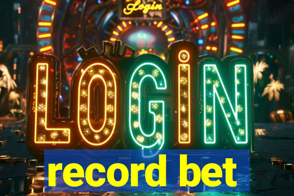 record bet