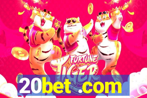 20bet .com