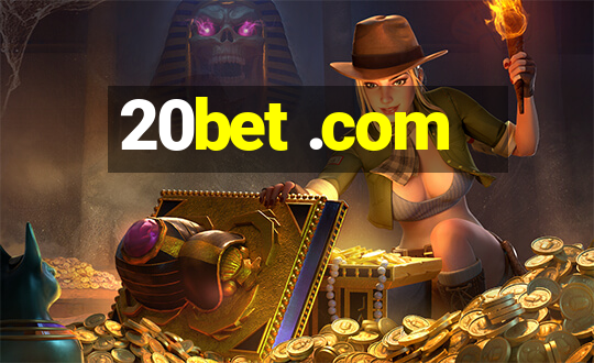 20bet .com