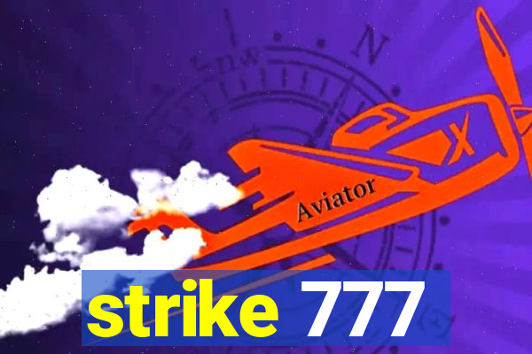 strike 777