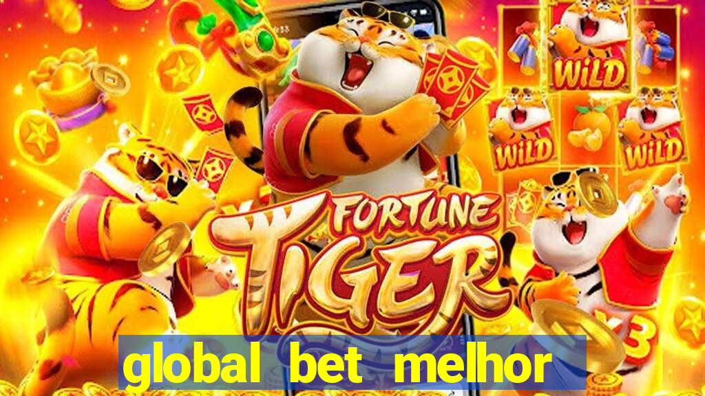 global bet melhor horário para jogar