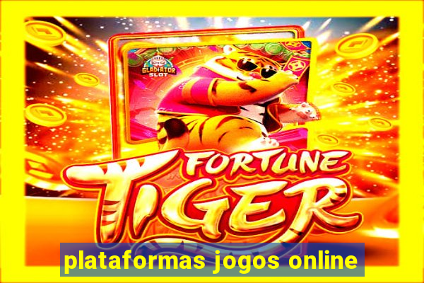 plataformas jogos online