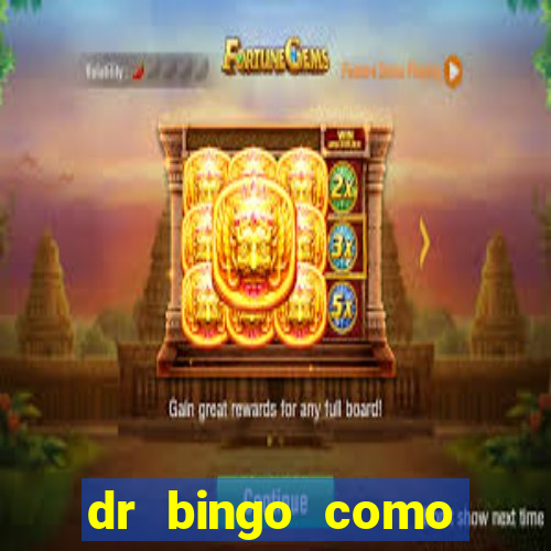 dr bingo como sacar dinheiro