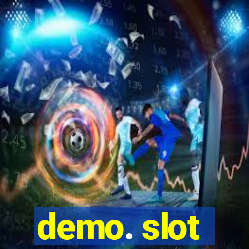 demo. slot