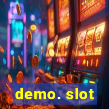 demo. slot