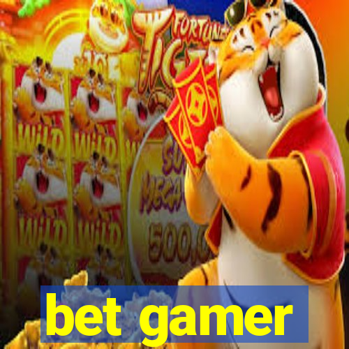 bet gamer