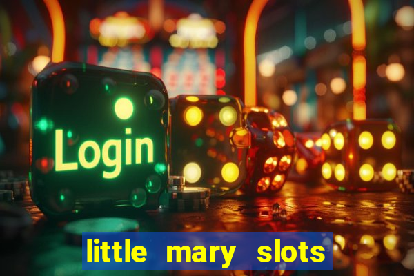 little mary slots casino bar