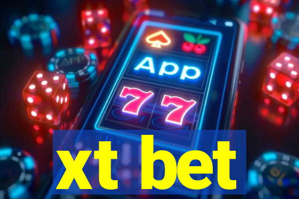 xt bet