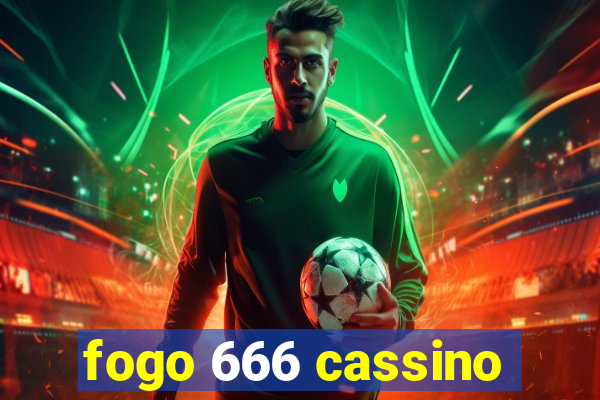 fogo 666 cassino