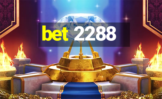 bet 2288