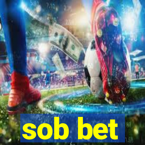 sob bet