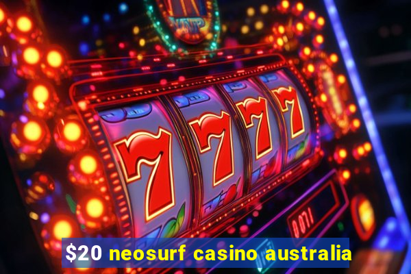 $20 neosurf casino australia