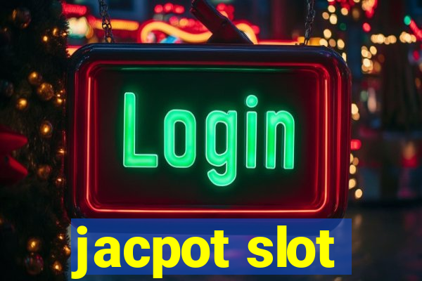 jacpot slot