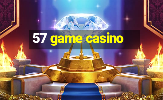 57 game casino