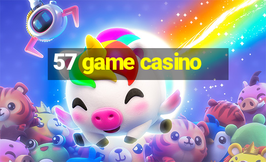 57 game casino