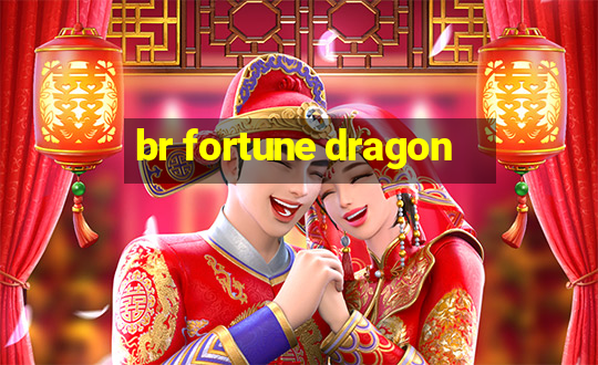 br fortune dragon