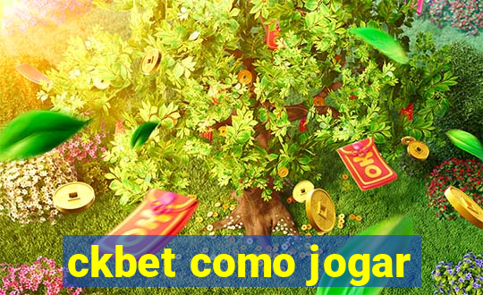 ckbet como jogar